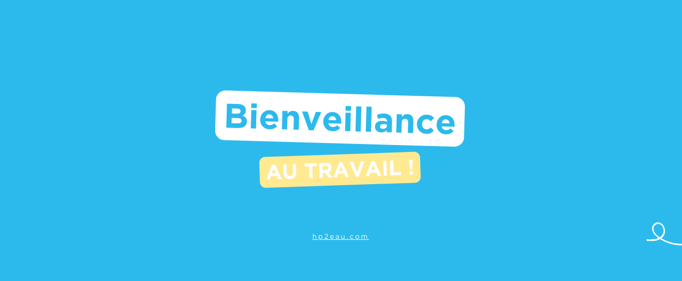 Collaboration bienveillante chez Hp2O : une équipe engagée dans un environnement de travail positif et inclusif.